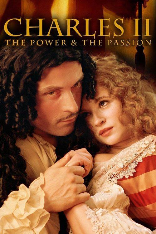 Charles II: The Power and The Passion dizi afişi