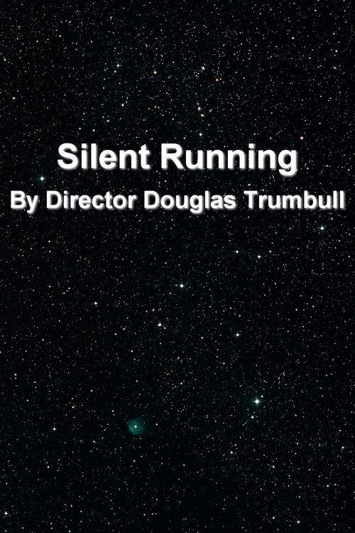 'Silent Running' By Director Douglas Trumbull film afişi