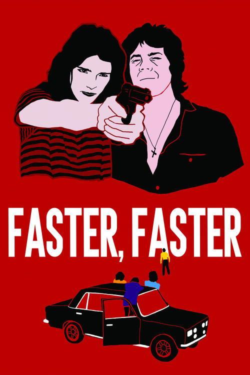 Faster, Faster film afişi