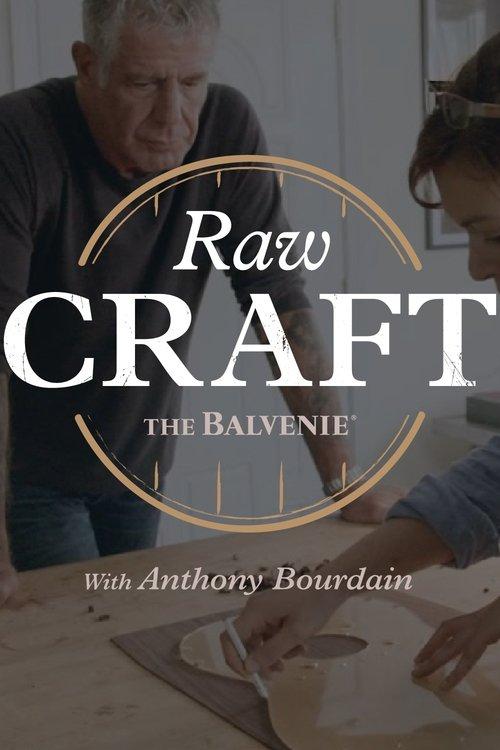 Raw Craft with Anthony Bourdain dizi afişi