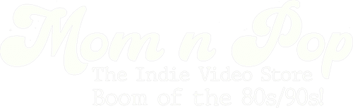 Mom n' Pop: The Indie Video Store Boom of the 80s/90s logo