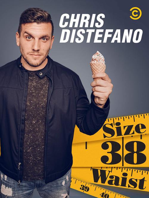 Chris Distefano: Size 38 Waist film afişi