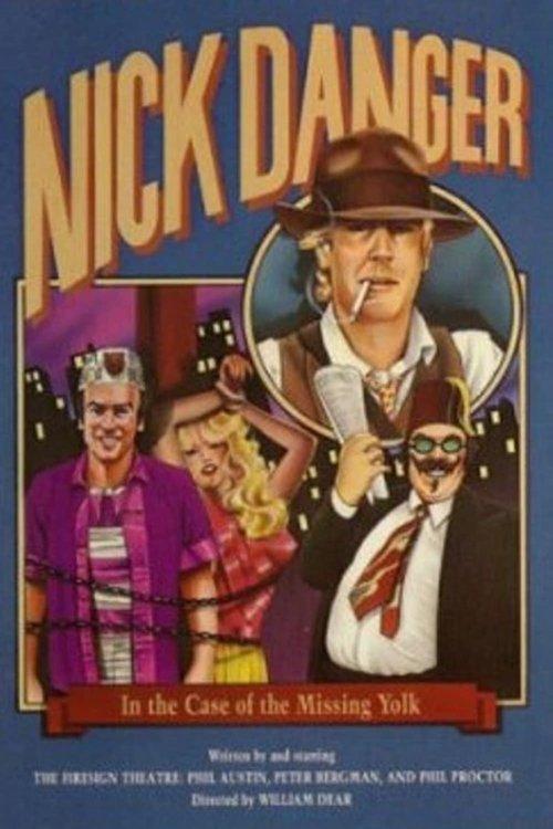 Nick Danger in the Case of the Missing Yolk film afişi