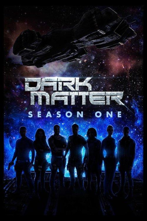 Dark Matter Sezon 1
