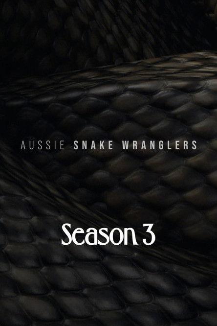 Aussie Snake Wranglers Sezon 3