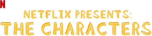 Netflix Presents: The Characters logo
