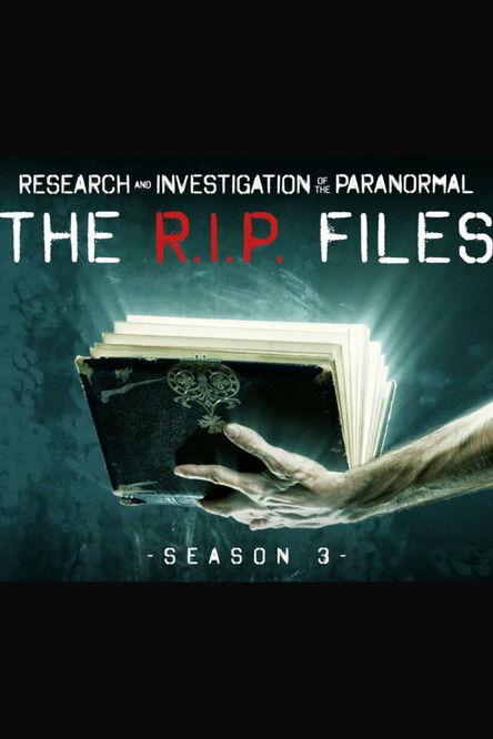 The R.I.P. Files Sezon 3