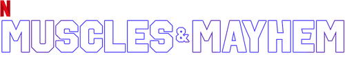 Muscles & Mayhem: An Unauthorized Story of American Gladiators logo