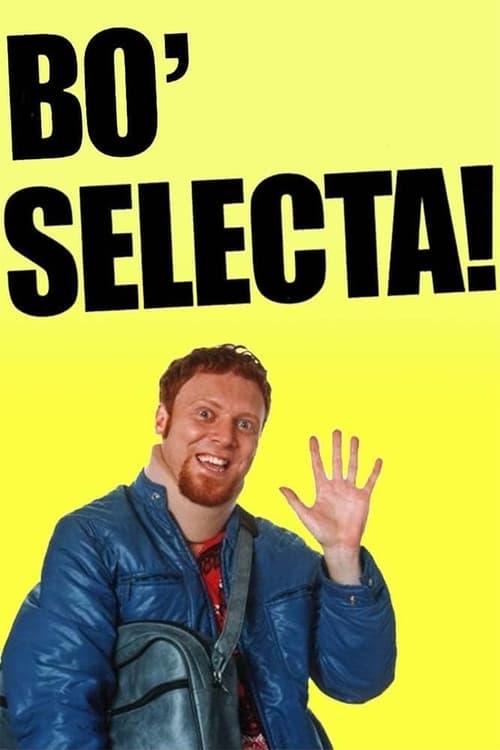Bo' Selecta! dizi afişi