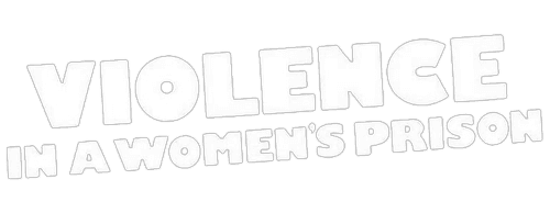 Violence in a Women's Prison logo