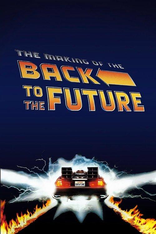 The Making of Back to the Future film afişi