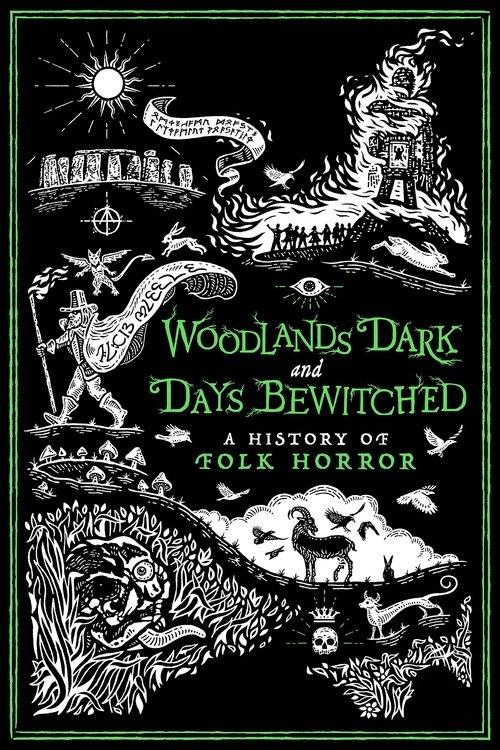 Woodlands Dark and Days Bewitched: A History of Folk Horror film afişi