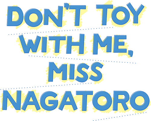 DON'T TOY WITH ME, MISS NAGATORO logo