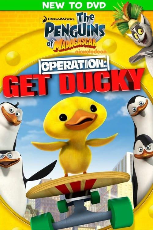 The Penguins of Madagascar - Operation: Get Ducky film afişi