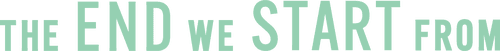 The End We Start From logo