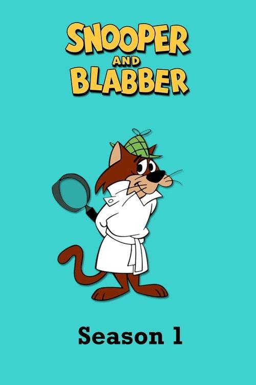 Snooper and Blabber Sezon 1