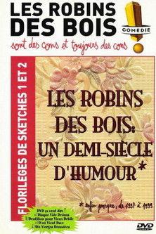Les Robins des bois - sont des cons et toujours des cons - Florilèges de sketches 1 et 2 film afişi