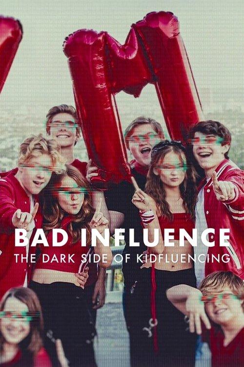 Bad Influence: The Dark Side of Kidfluencing dizi afişi