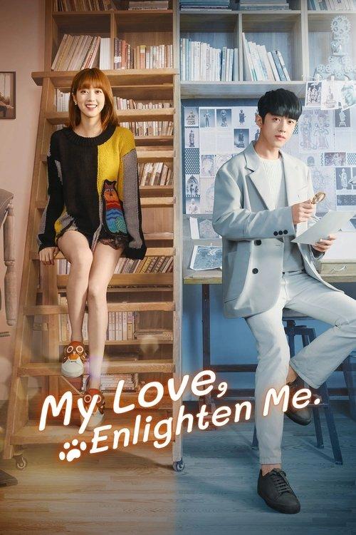 My Love, Enlighten Me dizi afişi