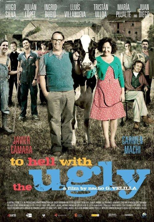 To Hell With The Ugly film afişi
