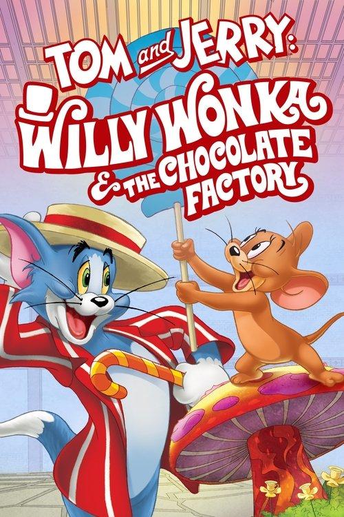 Tom and Jerry: Willy Wonka and the Chocolate Factory film afişi