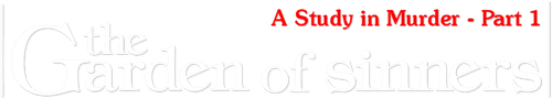 The Garden of Sinners: A Study in Murder (Part 1) logo