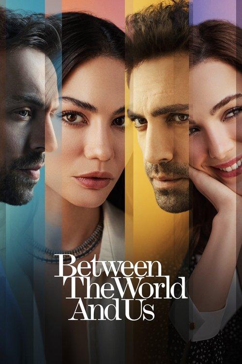 Between the World and Us dizi afişi
