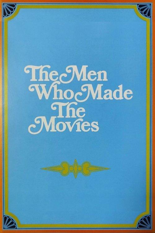 The Men Who Made the Movies dizi afişi
