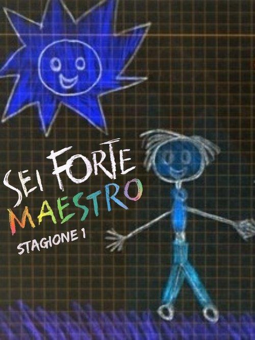 Sei forte, maestro Sezon 1