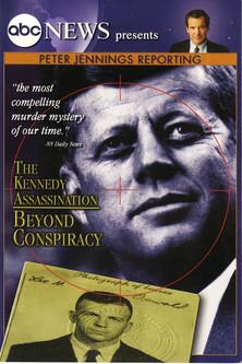 Peter Jennings Reporting: The Kennedy Assassination - Beyond Conspiracy film afişi