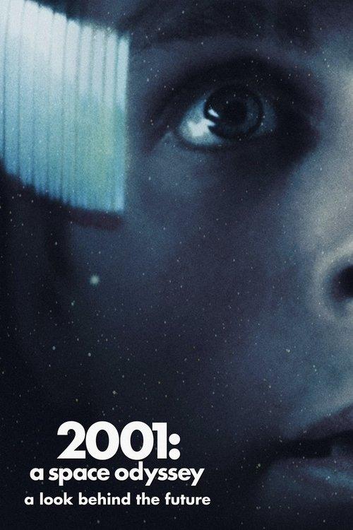 2001: A Space Odyssey - A Look Behind the Future film afişi