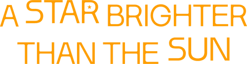 A Star Brighter than the Sun logo