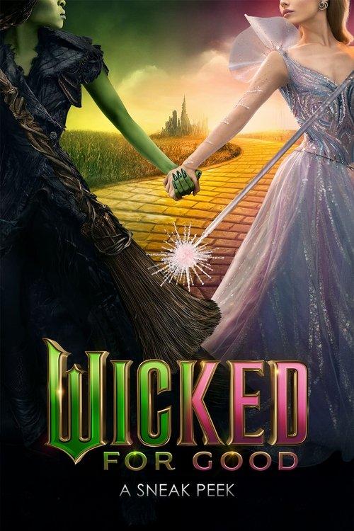Wicked: For Good - A Sneak Peek film afişi
