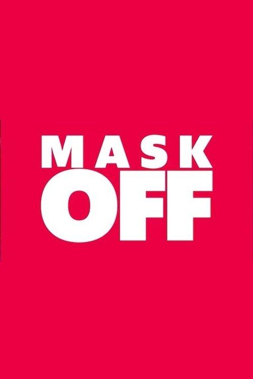 Mask Off dizi afişi