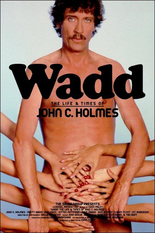Wadd: The Life & Times of John C. Holmes film afişi
