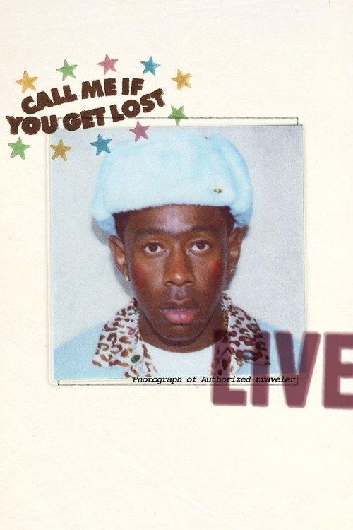 Tyler, The Creator - Live: Call Me If You Get Lost film afişi