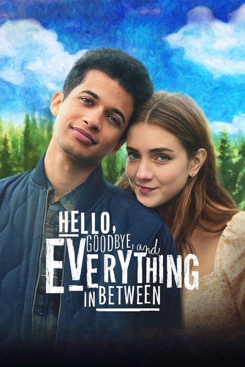 Hello, Goodbye, and Everything in Between film afişi
