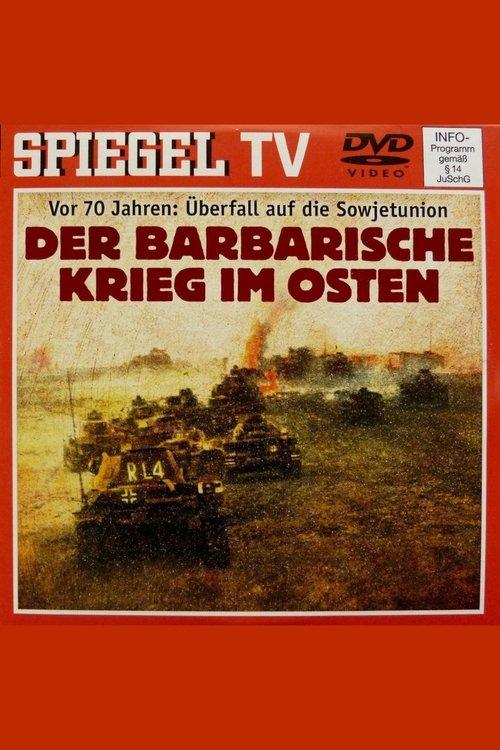 From Blitzkrieg to Barbarism – The War of Annihilation Against the Soviet Union film afişi
