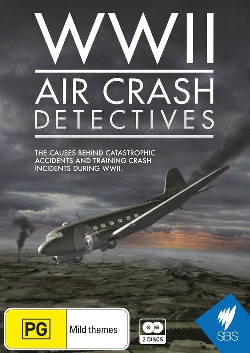 WWII Air Crash Detectives dizi afişi